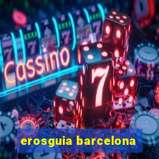 erosguia barcelona